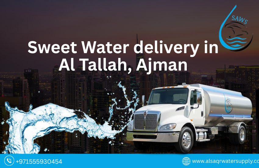 Sweet Water delivery in Al Tallah, Ajman (1, 2, 3)